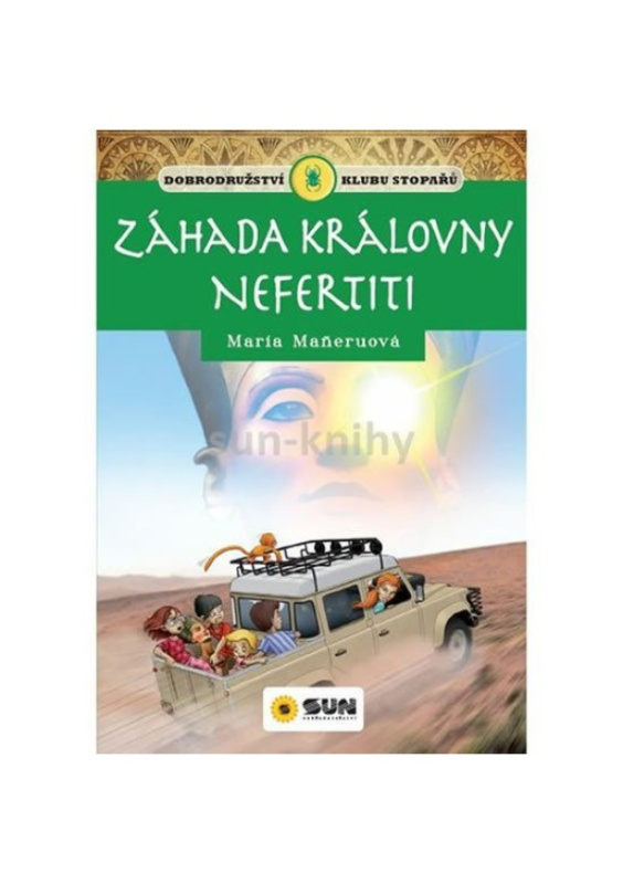 Klub stopařů: Záhada královny Nefertiti - Maria Maneruová