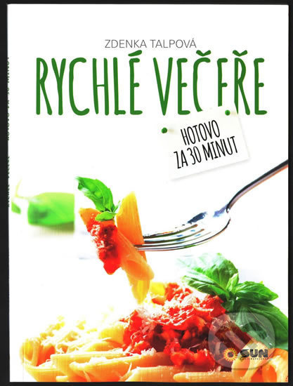 Rychlé večeře (Hotovo za 30 minut) - Zdenka Talpová - kniha z kategorie Kuchařky