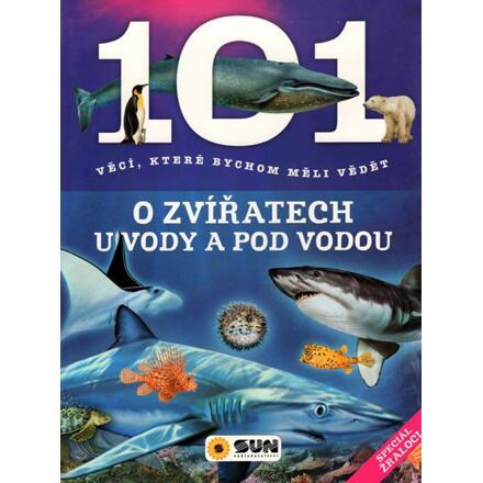101 věcí o zvířatech u vody a pod vodou
