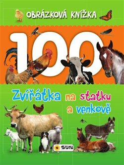 Obrázková knížka - Zvířátka na statku a venkově - Dita Křišťanová