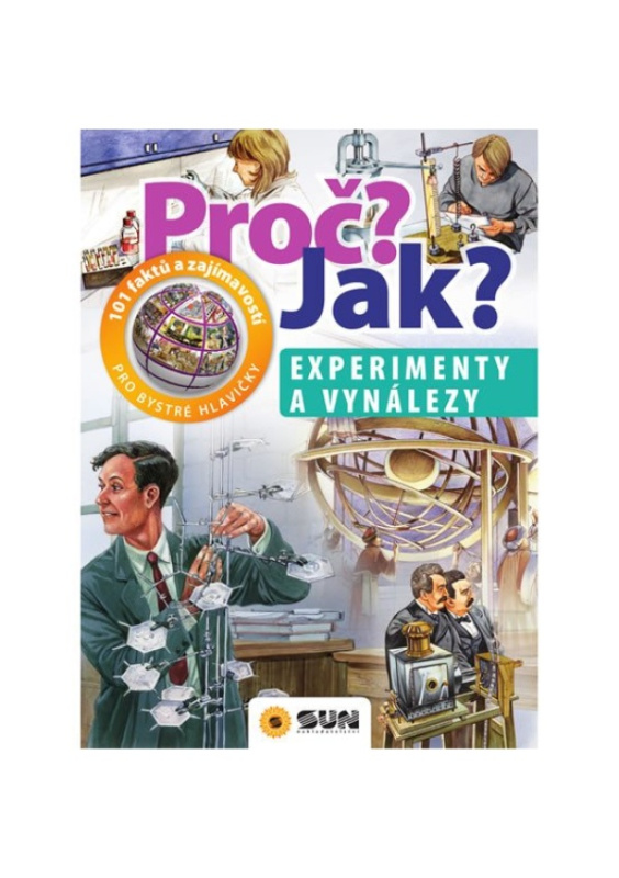 Proč? Jak? Experimenty a vynálezy