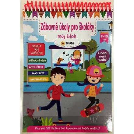Zábavné úkoly pro školáky 9-10 let NAKLADATELSTVÍ SUN s.r.o.