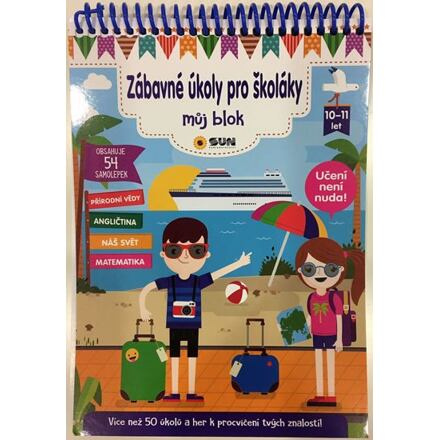 Zábavné úkoly pro školáky 10-11 let NAKLADATELSTVÍ SUN s.r.o.