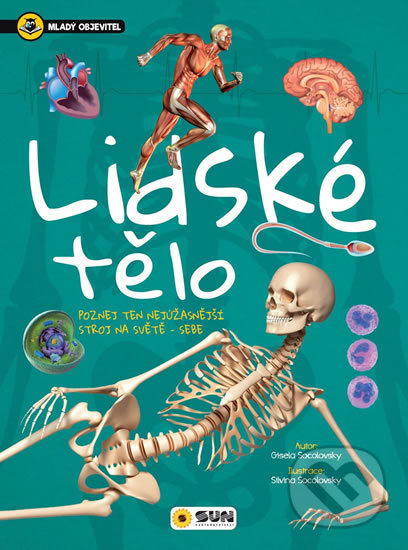 Lidské tělo - Mladý objevitel - Gisela Socolovsky - kniha z kategorie Encyklopedie