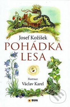 Pohádka Lesa J.Kožíšek,V.Karel