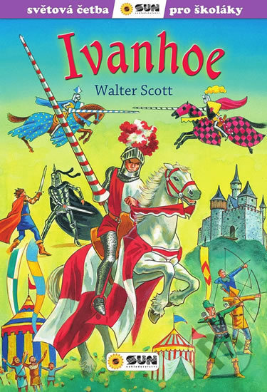 Ivanhoe (edice Světová četba pro školáky) - Walter Scott