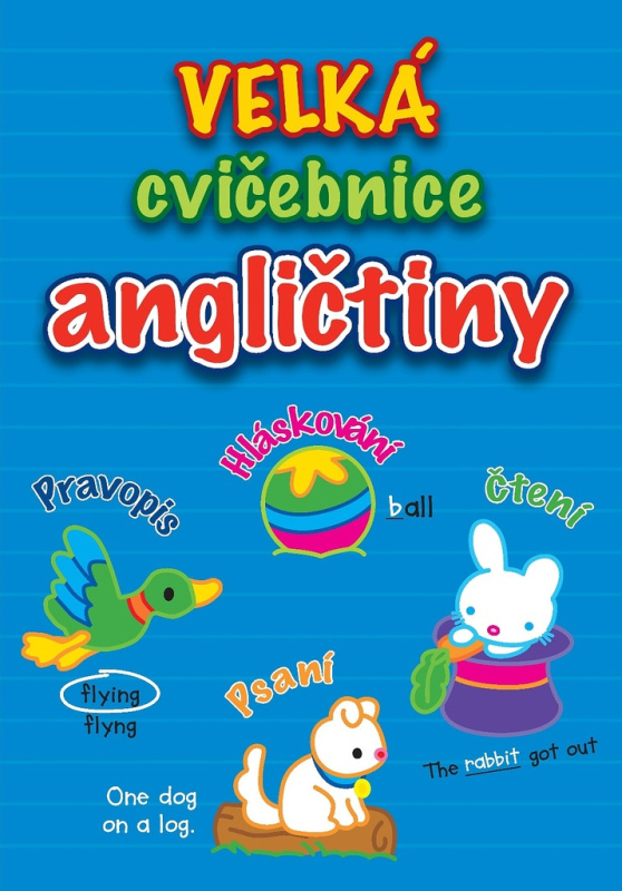 Velká cvičebnice angličtiny (Pravopis, Hláskování, Čtení, Psaní) - kniha z kategorie Jazykové učebnice a slovníky