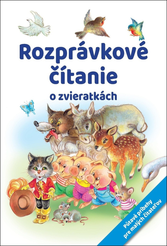 Rozprávkové čítanie o zvieratkách (Pútavé príbehy pre malých čitateľov) - kniha z kategorie Pohádky