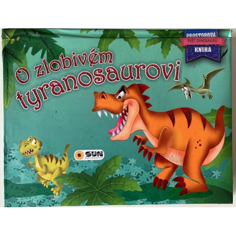 O zlobivém tyranosaurovi
