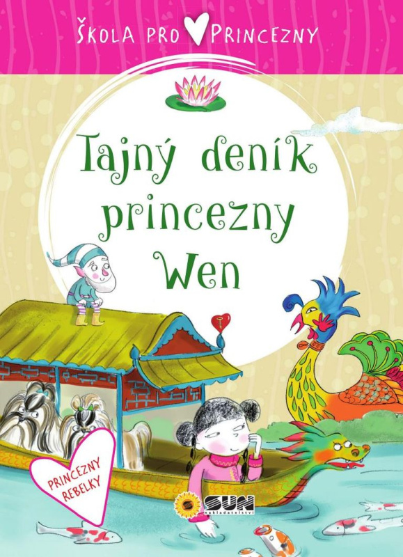 Škola pro princezny-Tajný deník princezny Wen - Ana Serna Vara