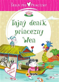 Škola pro princezny-Tajný deník princezny Wen - Ana Serna Vara