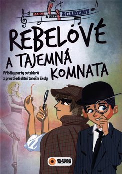 Rebelové a tajemná komnata - A. Victoria Vázquezová