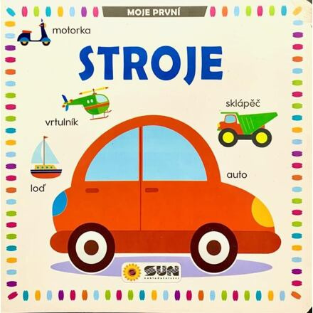 Moje první stroje