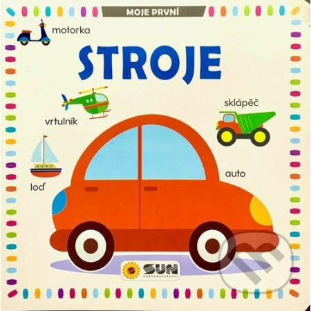 Moje první stroje