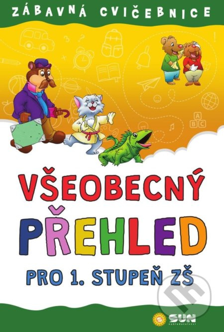 Zábavná cvičebnice Všeobecný přehled pro 1. stupeň
