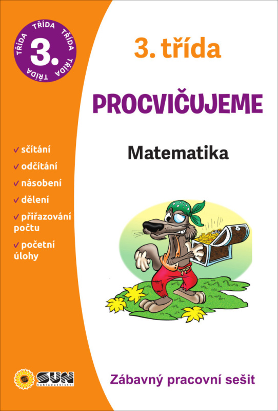 Procvičujeme - 3. třída Matematika (Zábavný pracovní sešit) - kniha z kategorie 1. stupeň