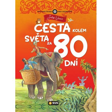 Cesta kolem světa za 80 dní - zjednodušená světová četba - Jules Verne