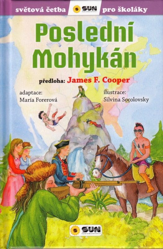 Poslední Mohykán - James Fenimore Cooper, María Forerová