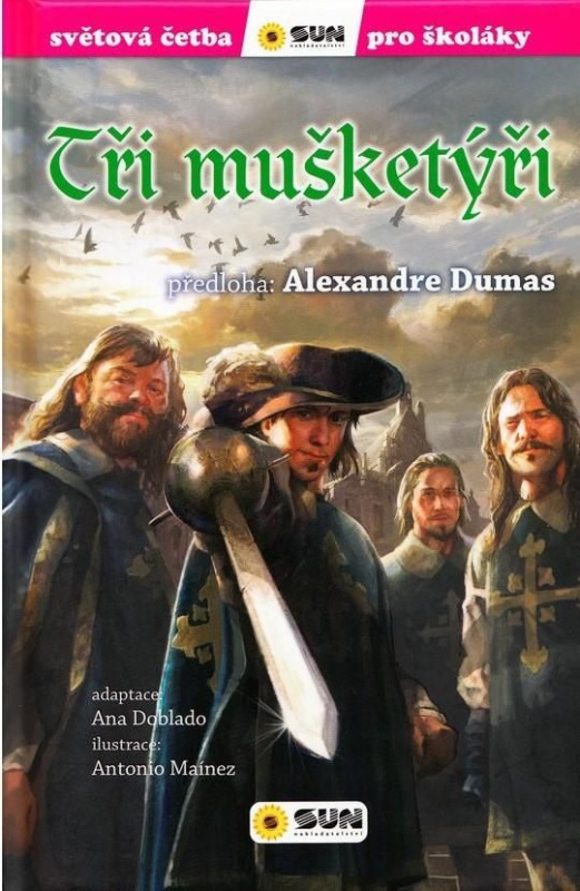 Tři mušketýři - Alexandre Dumas st., Ana Doblado