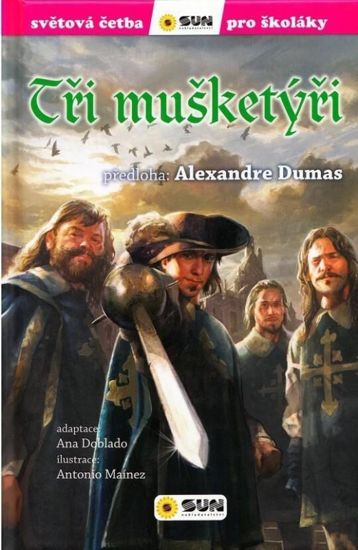 Tři mušketýři - Alexandre Dumas st., Ana Doblado