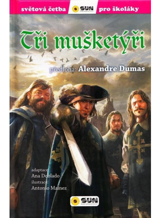 Tři mušketýři - Alexandre Dumas st., Ana Doblado