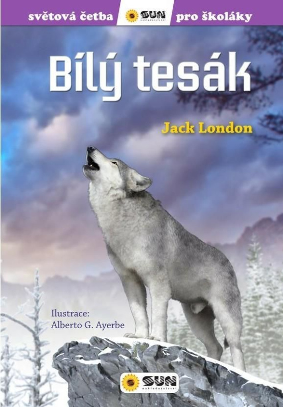 Bílý tesák - Světová četba pro školáky NAKLADATELSTVÍ SUN s.r.o.