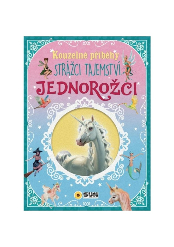 Kouzelné příběhy Jednorožci - růžová - María Forero