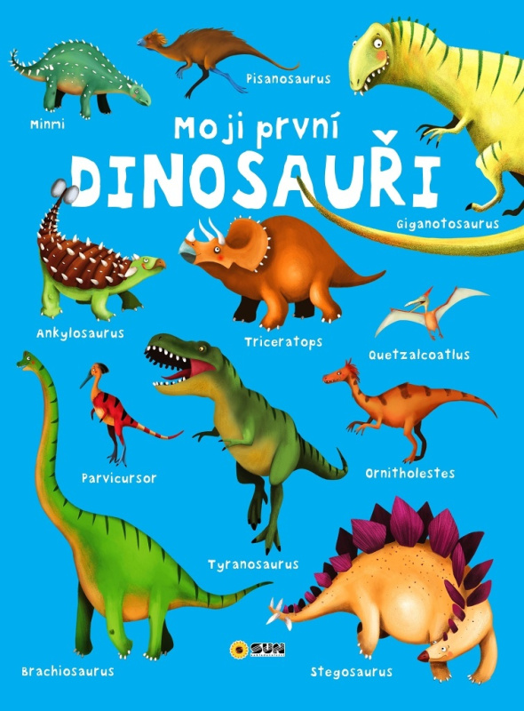 Moji první Dinosauři - maxi leporelo NAKLADATELSTVÍ SUN s.r.o.