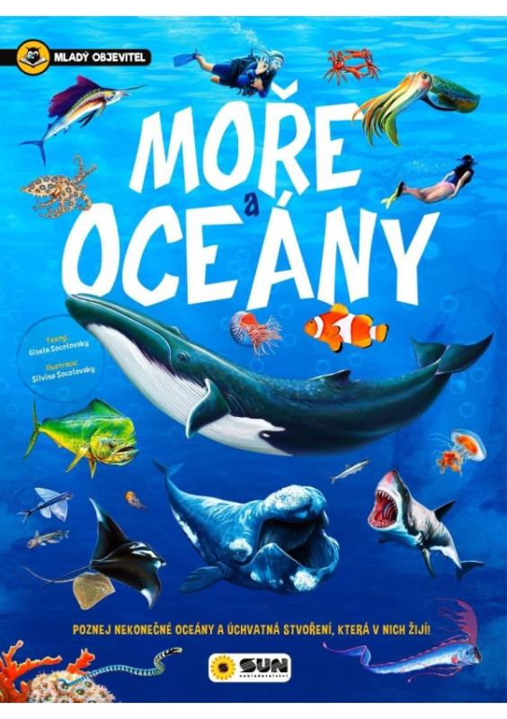 Mladý objevitel - Moře a oceány - Silvina Socolovsky