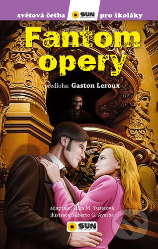 Fantom opery (edice Světová četba pro školáky) - Gaston Leroux