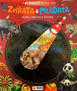 Posviť si na to -Zvířátka a Mláďata