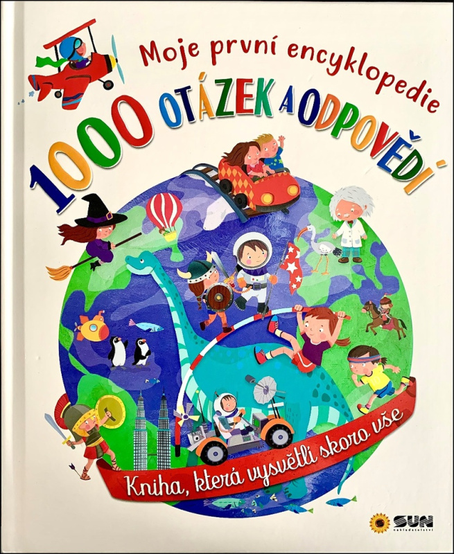1000 otázek a odpovědí NAKLADATELSTVÍ SUN s.r.o.
