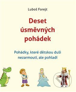 Deset úsměvných pohádek - Luboš Forejt - kniha z kategorie Pohádky