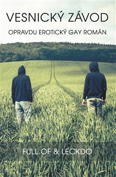 Vesnický závod - Full.of &amp; Leckdo