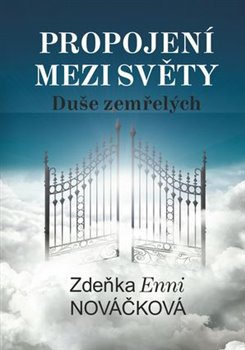 Propojení mezi světy - Zdeňka Enni Nováčková