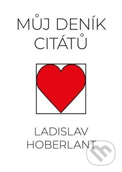Můj deník citátů - Ladislav Hoberlant