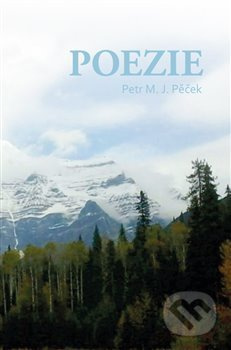 Poezie - Petr M. J. Pěček