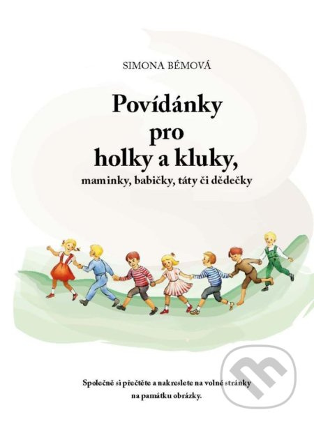 Povídánky pro holky a kluky, maminky, babičky, táty či dědečky