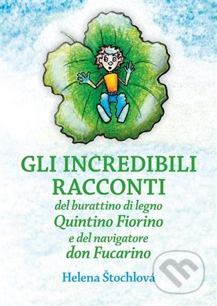 Gli incredibili racconti - Helena Štochlová