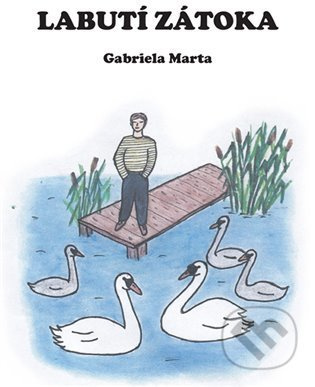 Labutí zátoka - Gabriela Marta