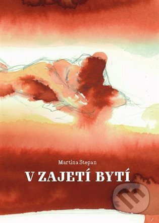 V Zajetí Bytí - Martina Stepan