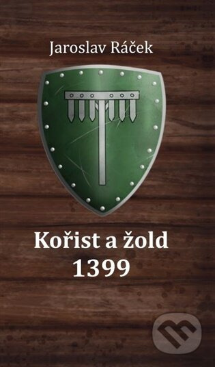 Kořist a žold 1399