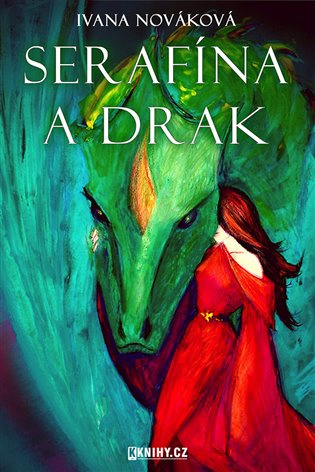 Serafína a drak - Ivana Nováková