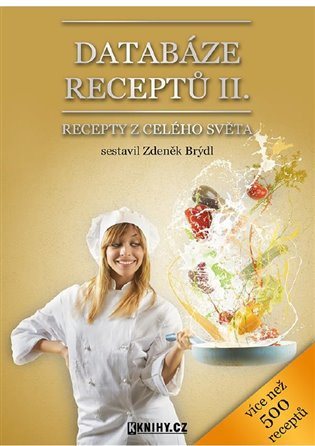 Databáze receptů II. - Zdeněk Brýdl
