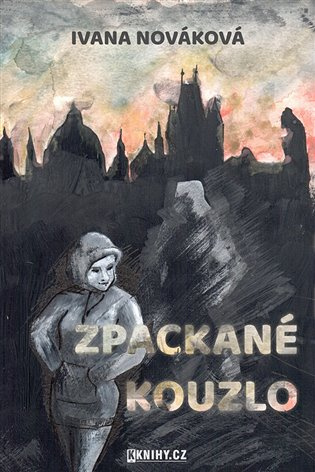 Zpackané kouzlo - Ivana Nováková