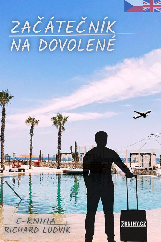 Začátečník na dovolené - Richard Ludvik