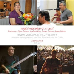 Romští hudebníci v 21. století / Romani Musicians in the 21st Century - Zuzana Jurková
