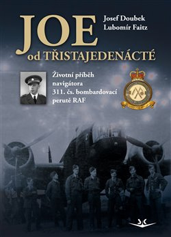 Joe od třistajedenácté - Josef Doubek, Lubomír Faitz
