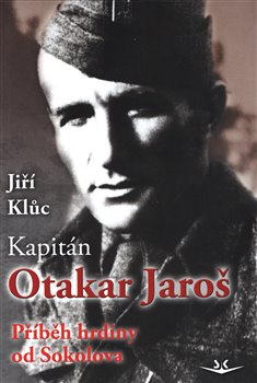 Kapitán Otakar Jaroš - Jiří Klůc