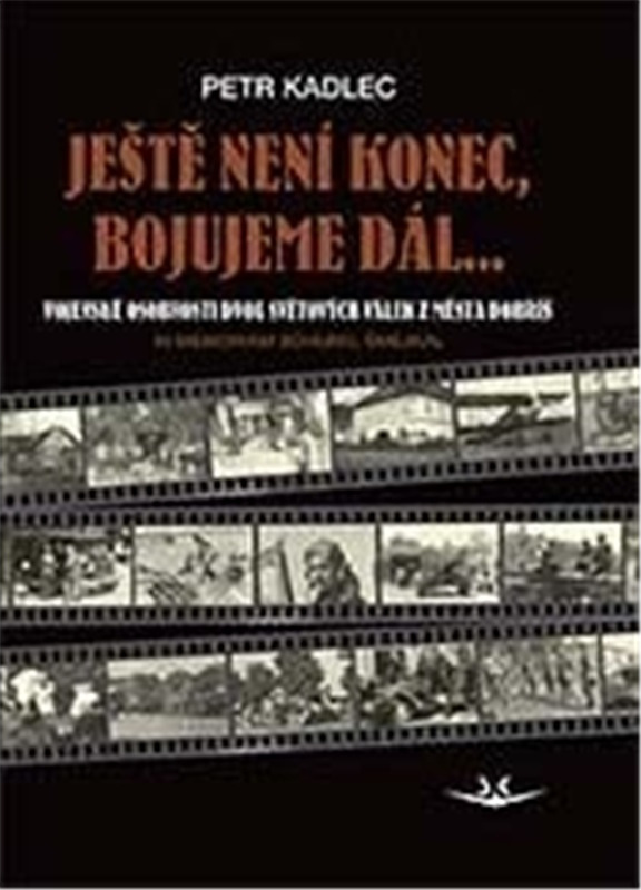 Ještě není konec, bojujeme dál ... - Petr Kadlec